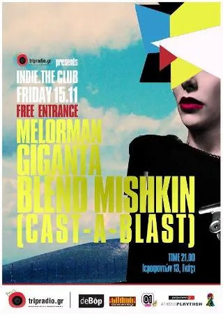 Blend Mishkin | Melorman | Giganta 15 Ιανουαρίου στο Indie The Club