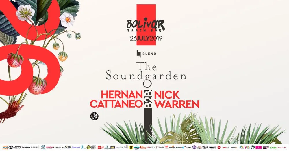 The Soundgarden: Ο Nick Warren και ο El Maestro Hernan Cattaneo έρχονται στο Bolivar Beach Bar